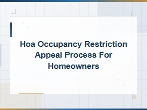 How to Appeal an Hoa Occupancy Restriction