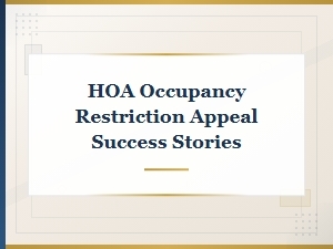 Hoa Occupancy Restriction Appeal Success Stories