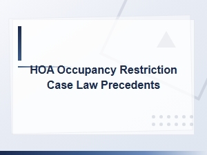 Appealing Hoa Occupancy Rules: Key Court Precedents